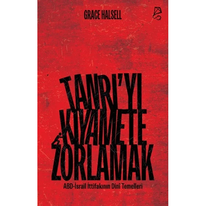 Tanrıyı Kıyamete Zorlamak