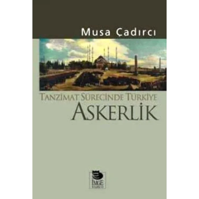 Tanzimat Sürecinde Türkiye - Askerlik