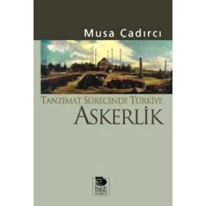 Tanzimat Sürecinde Türkiye - Askerlik