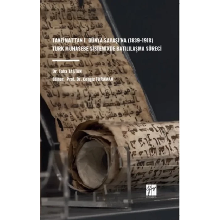 Tanzimattan I. Dünya Savaşına (1839-1918) Türk Muhasebe Sisteminde Batılılaşma Süreci