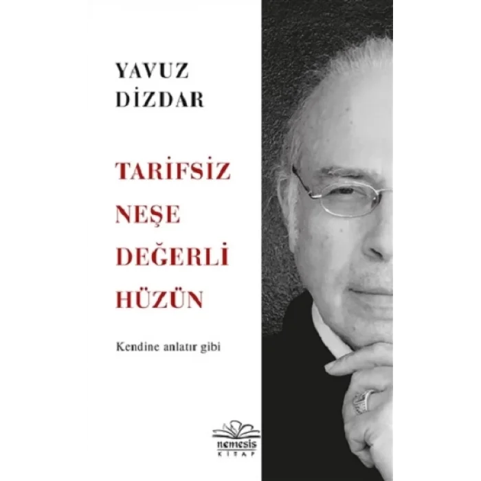 Tarifsiz Neşe Değerli Hüzün