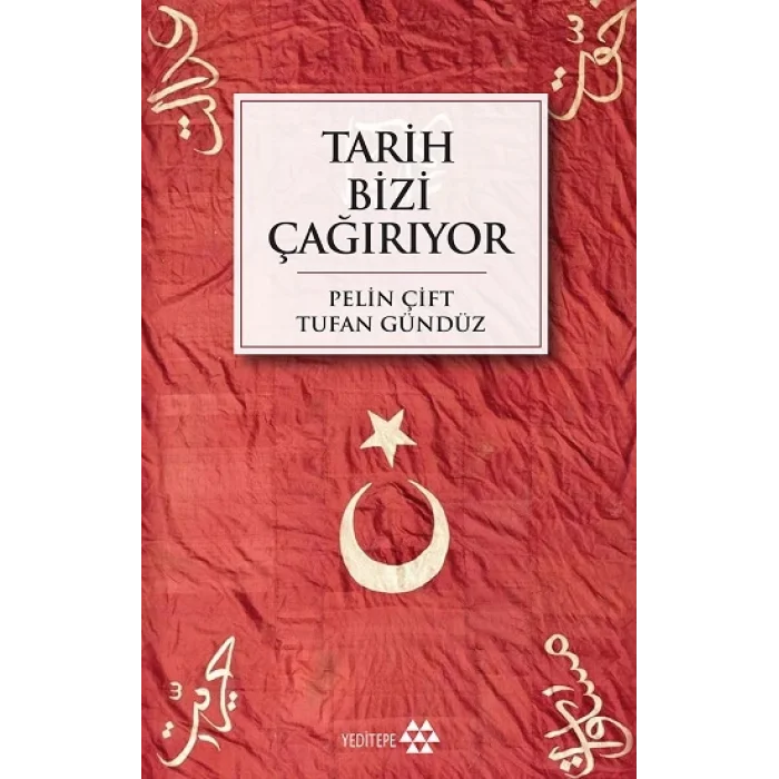 Tarih Bizi Çağırıyor