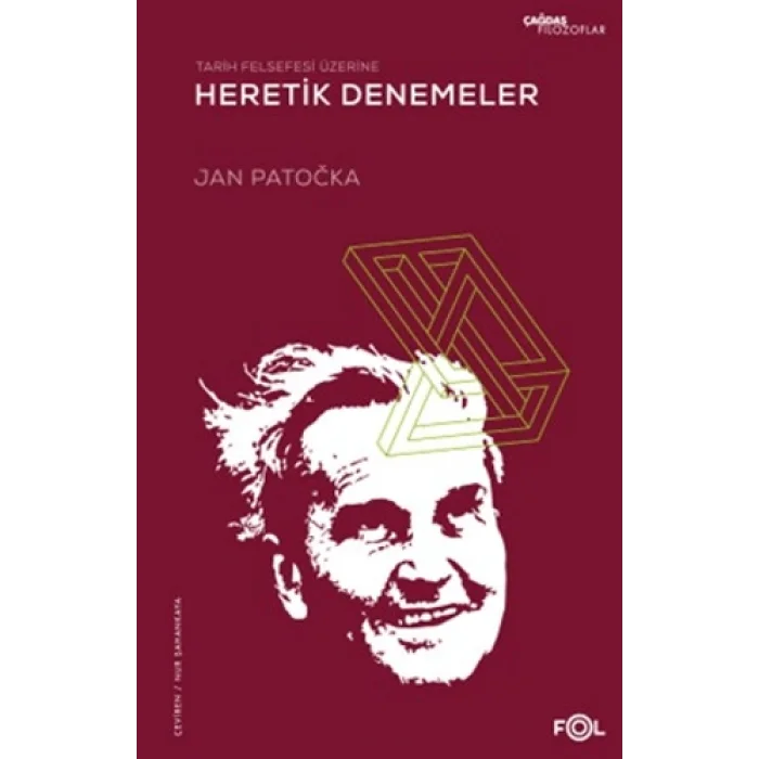 Tarih Felsefesi Üzerine Heretik Denemeler