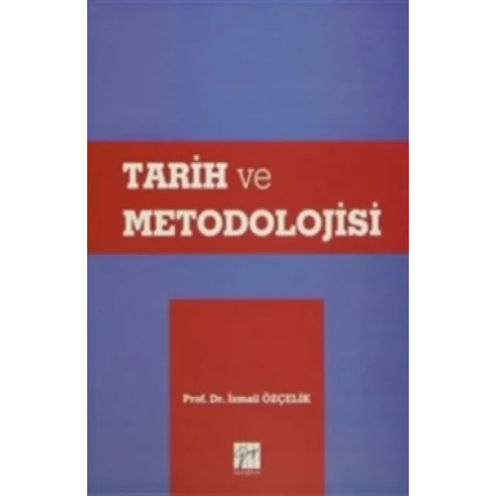 Tarih ve Metodolojisi