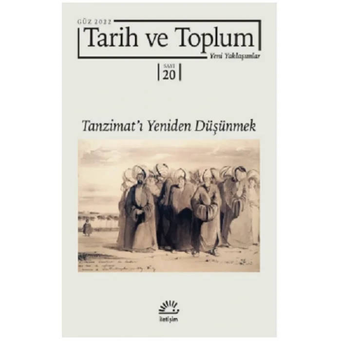 Tarih ve Toplum (Sayı 20) Yeni Yaklaşımlar