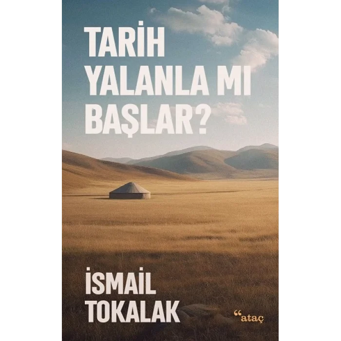 Tarih Yalanla Mı Başlar?