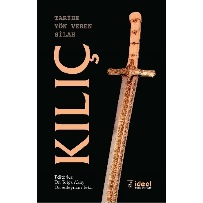 Tarihe Yön Veren Silah: Kılıç