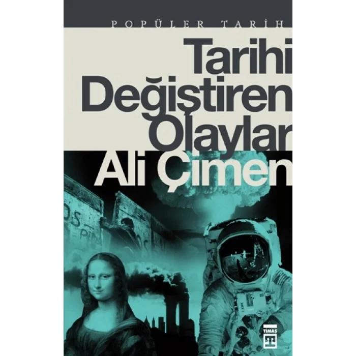 Tarihi Değiştiren Olaylar