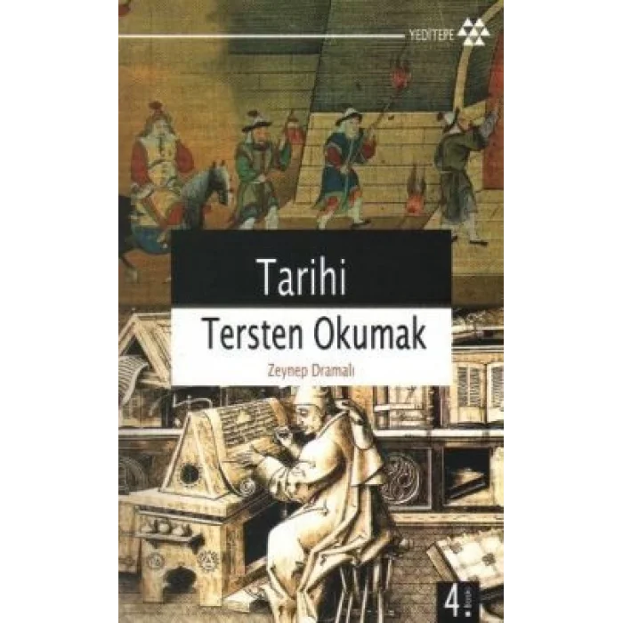 Tarihi Tersten Okumak