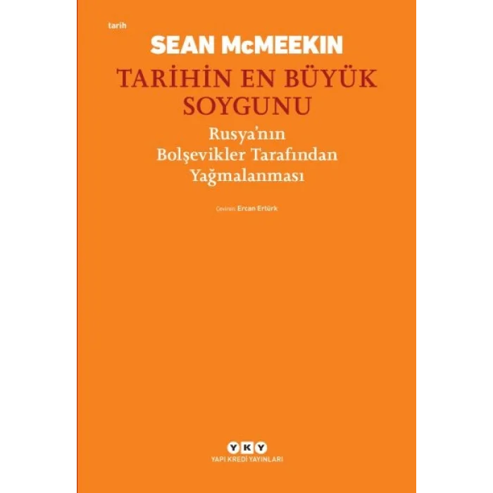 Tarihin En Büyük Soygunu;Rusya’nın Bolşevikler Tarafından Yağmalanması
