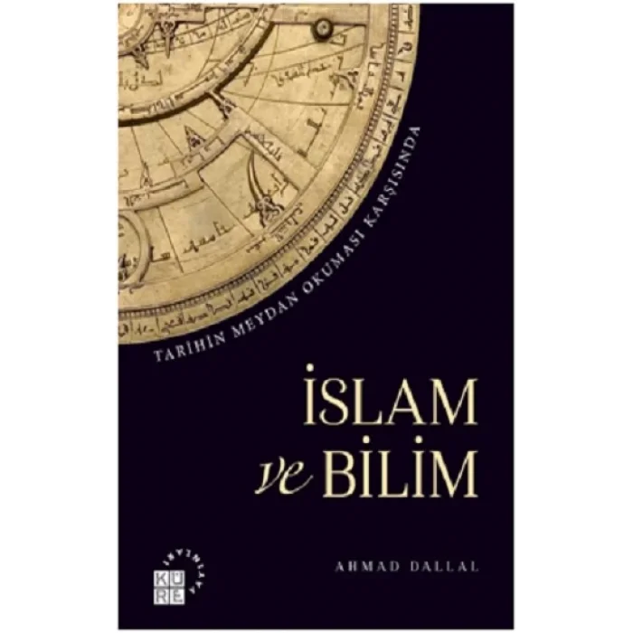 Tarihin Meydan Okuması Karşısında İslam ve Bilim