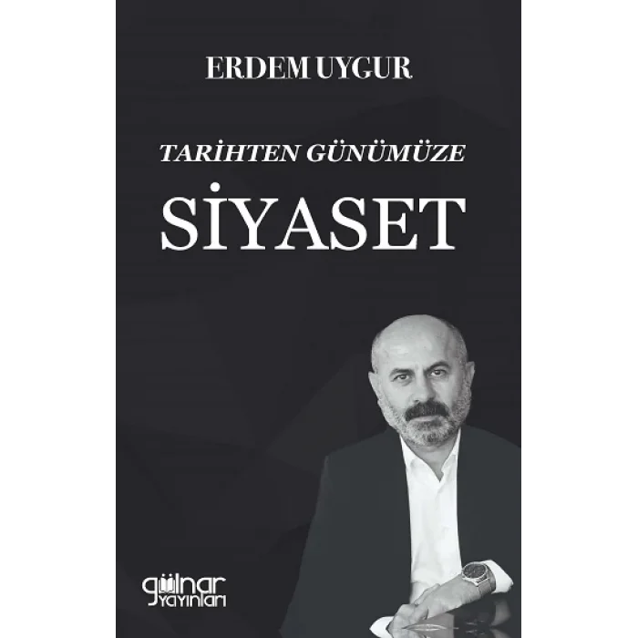 Tarihten Günümüze Siyaset