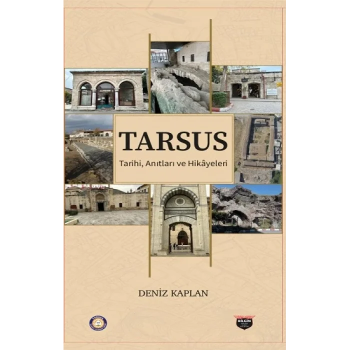 Tarsus Tarihi, Anıtları ve Hikayeleri