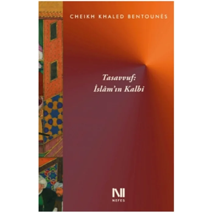 Tasavvuf: İslamın Kalbi