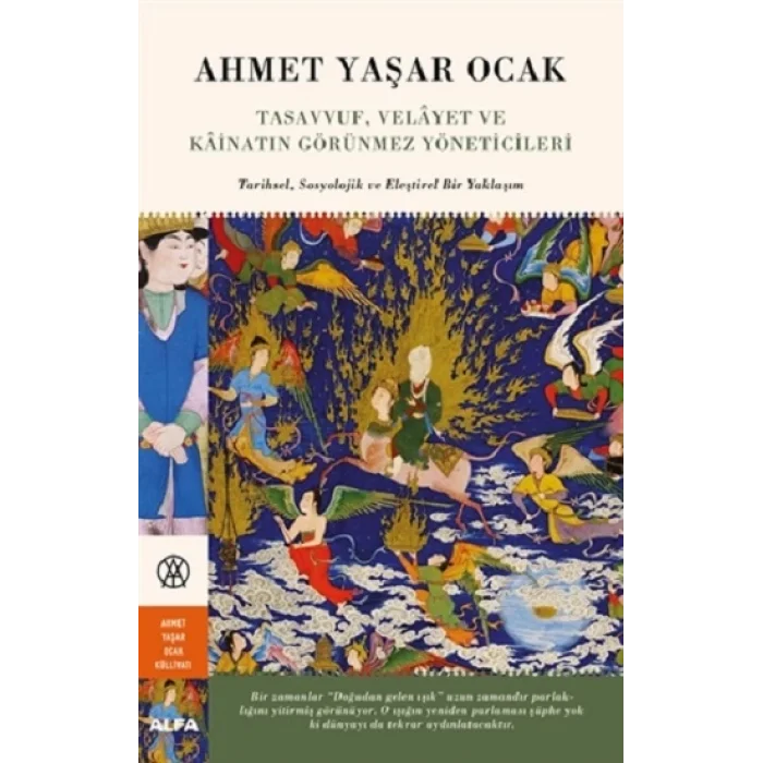 Tasavvuf, Velayet ve Kainatın Görünmez Yöneticileri