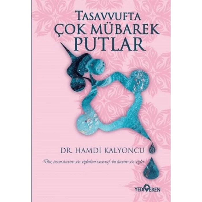 Tasavvufta Çok Mübarek Putlar