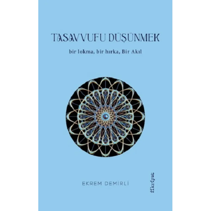 Tasavvufu Düşünmek