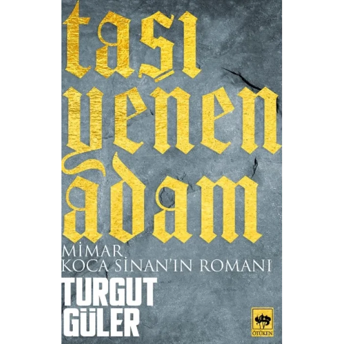 Taşı Yenen Adam