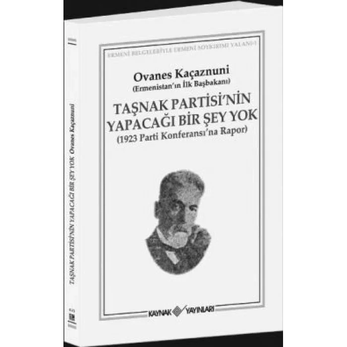 Taşnak Partisinin Yapacağı Bir Şey Yok
