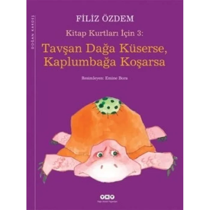 Tavşan Dağa Küserse, Kaplumbağa Koşarsa