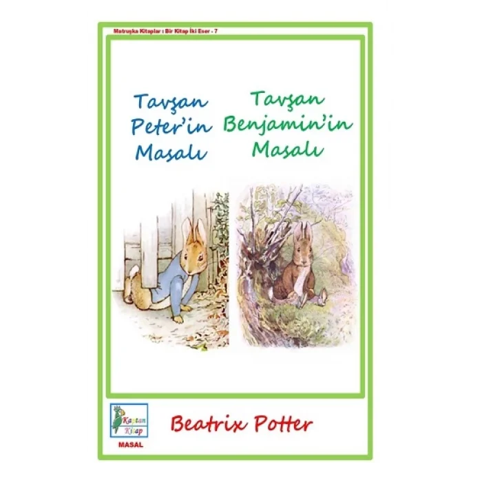 Tavşan Peterin Masalı - Tavşan Benjaminin Masalı