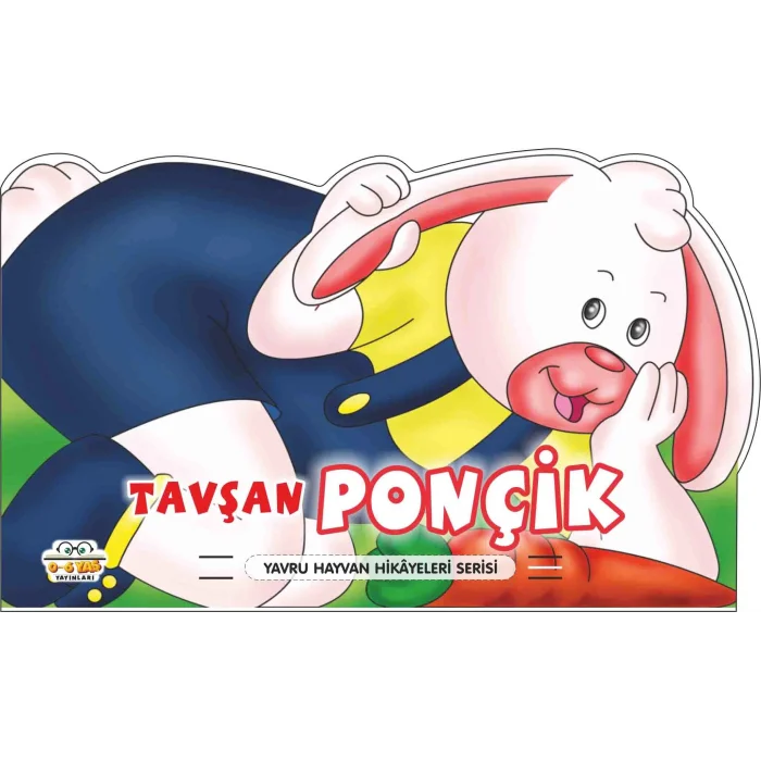 Tavşan Ponçik – Yavru Hayvan Hikayeleri