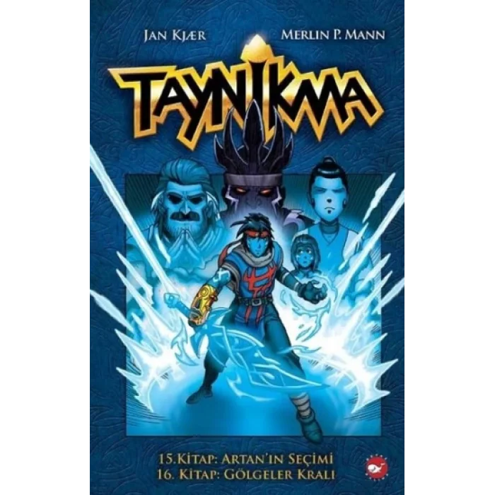 Taynikma - 15. Kitap Artanın Seçimi ve 16. Kitap Gölgeler Kralı