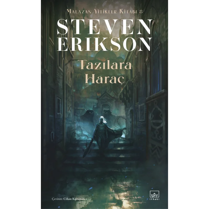 Tazılara Haraç - Malazan Yitikler Kitabı 8