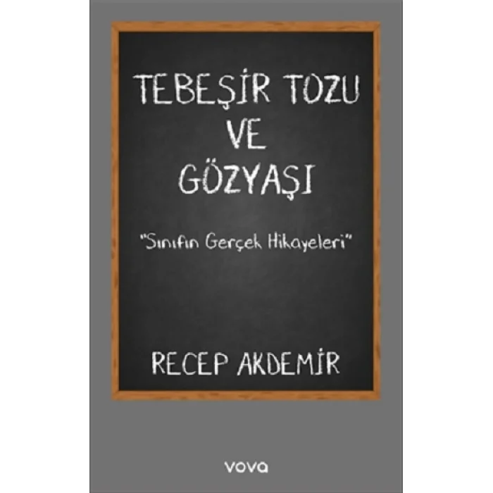 Tebeşir Tozu ve Gözyaşı