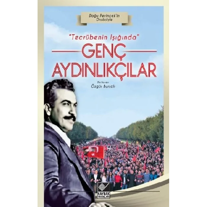 Tecrübenin Işığında Genç Aydınlıkçılar