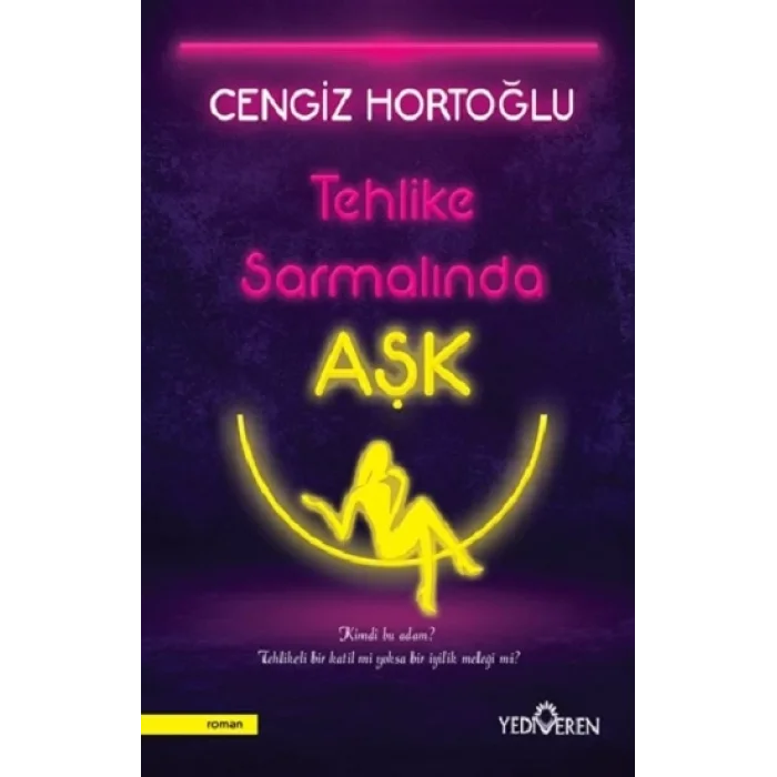 Tehlike Sarmalında Aşk