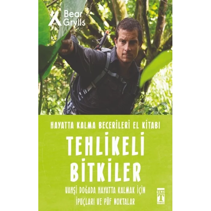 Tehlikeli Bitkiler - Hayatta Kalma Becerileri El Kitabı