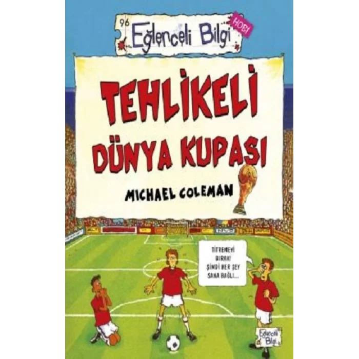 Tehlikeli Dünya Kupası Eğlenceli Bilgi - 5