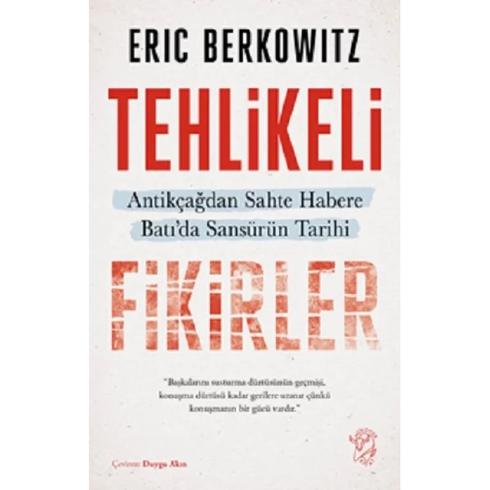 Tehlikeli Fikirler: Antikçağdan Sahte Habere Batıda Sansürün Kısa Tarihi
