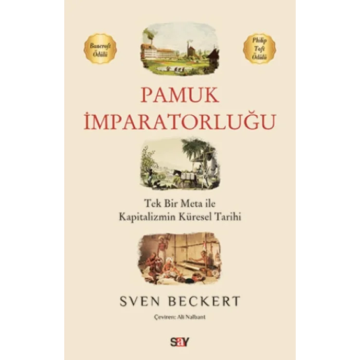 Tek Bir Meta ile Kapitalizmin Küresel Tarihi Pamuk İmparatorluğu