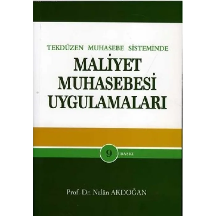 Tek Düzen Muhasebe Sisteminde Maliyet Muhasebesi Uygulamaları