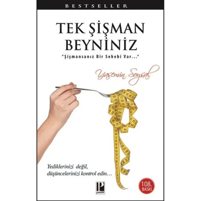 Tek Şişman Beyniniz