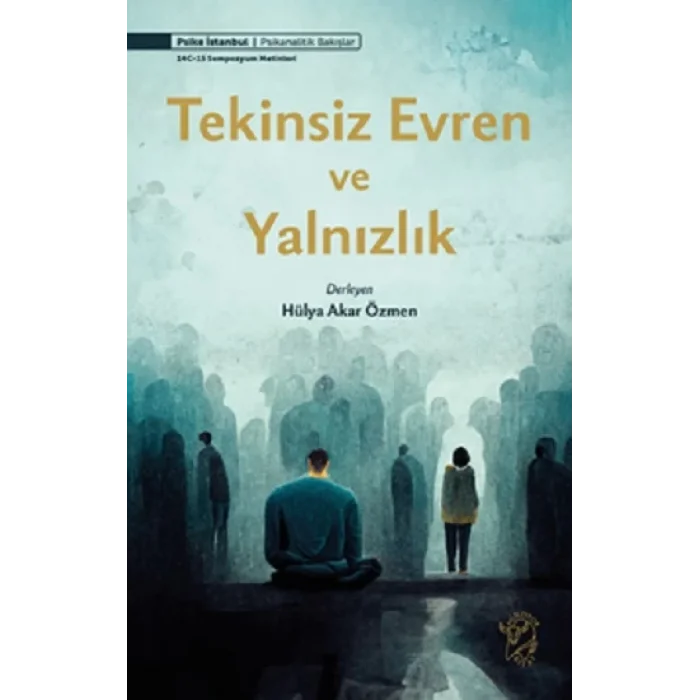 Tekinsiz Evren ve Yalnızlık