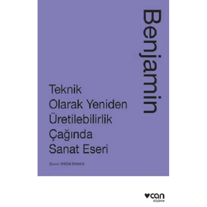 Teknik Olarak Yeniden Üretilebilirlik Çağında Sanat Eseri