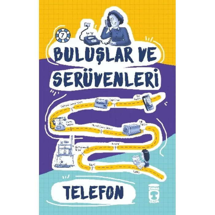 Telefon - Buluşlar ve Serüvenleri