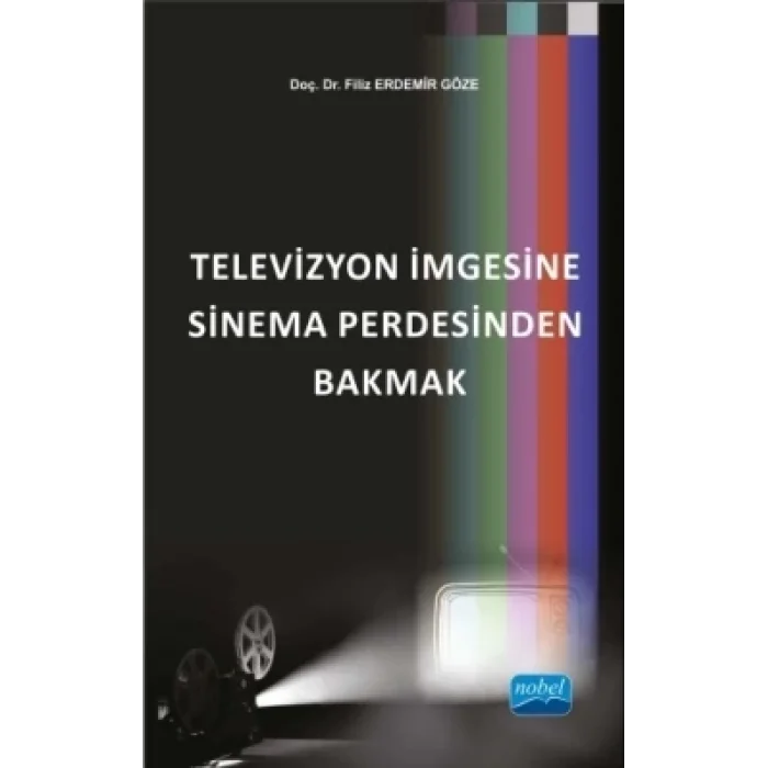 Televizyon İmgesine Sinema Perdesinden Bakmak
