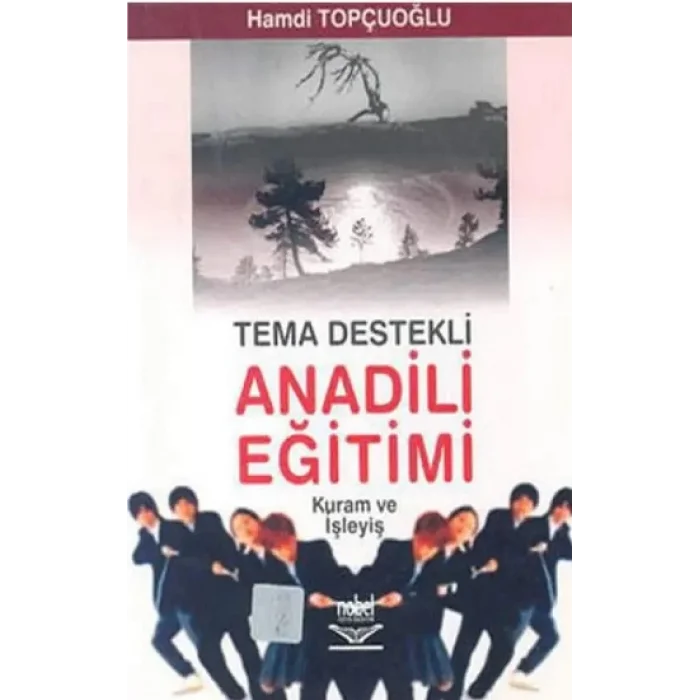 Tema Destekli Anadili Eğitimi Kuram ve İşleyiş