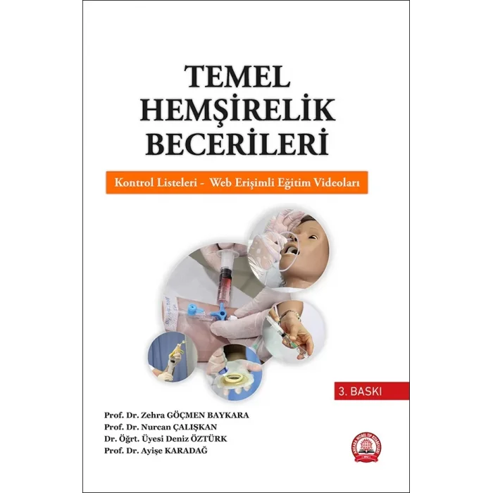 Temel Hemşirelik Becerileri - Eğitim Videoları İlaveli
