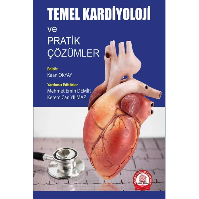 Temel Kardiyoloji ve Pratik Çözümler