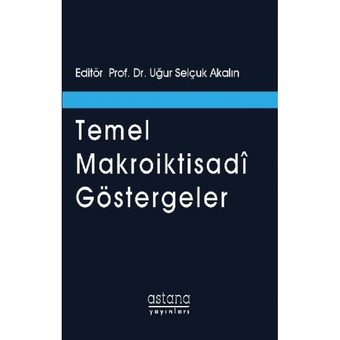 Temel Makroiktisadi Göstergeler