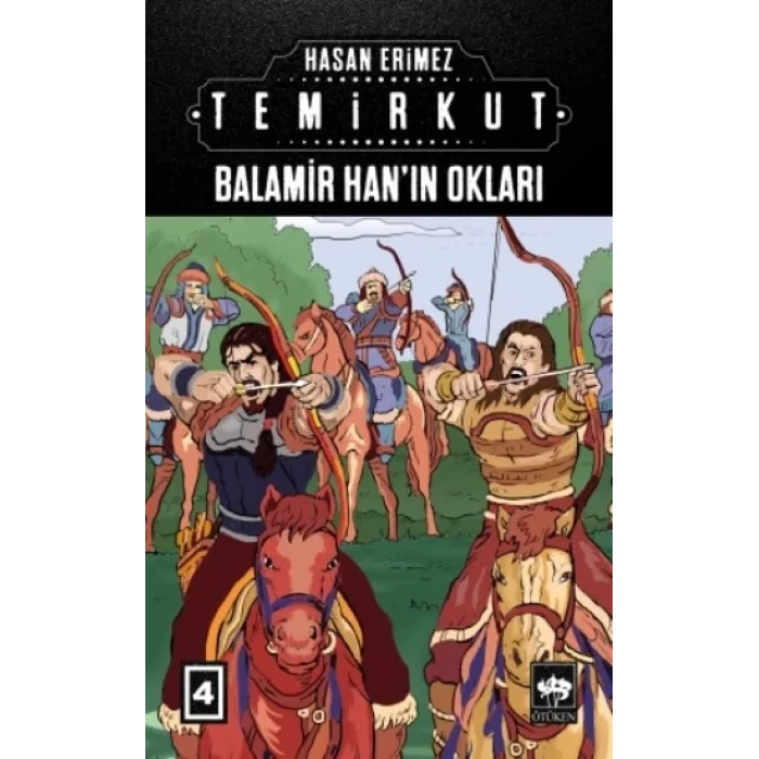 Temirkut 4 - Balamir Hanın Okları (Ciltli)