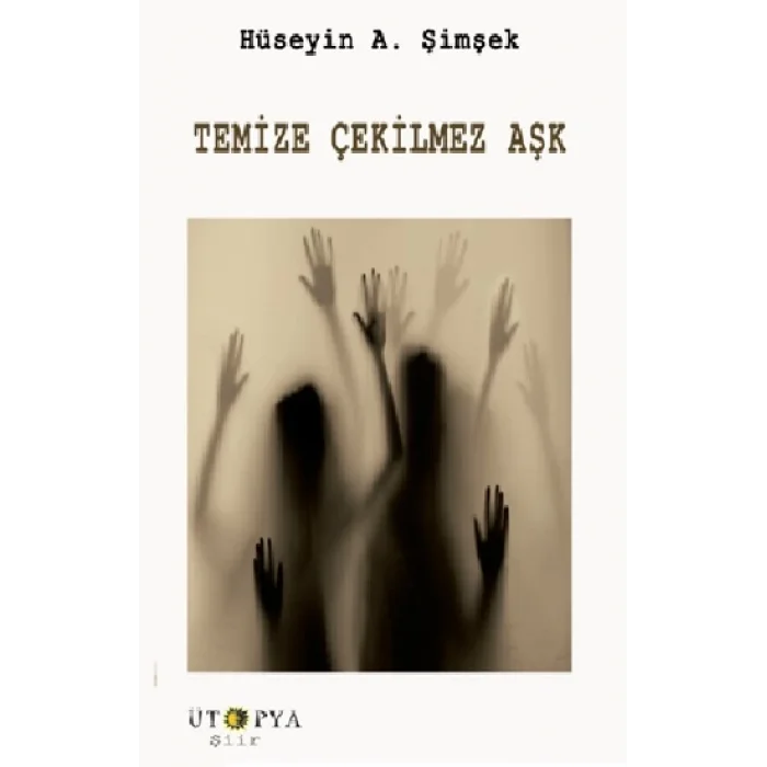 Temize Çekilmez Aşk