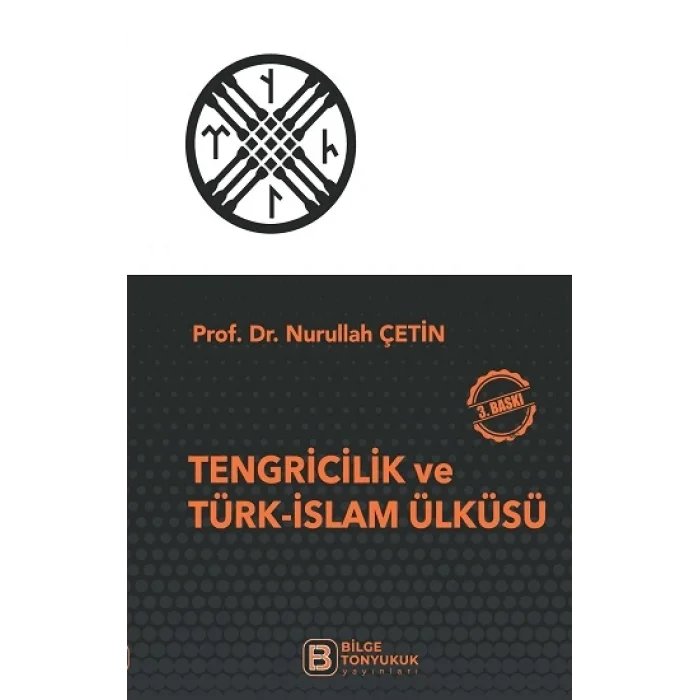 Tengricilik ve Türk-İslam Ülküsü