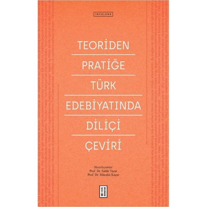 Teoriden Pratiğe Türk Edebiyatında Diliçi Çeviri