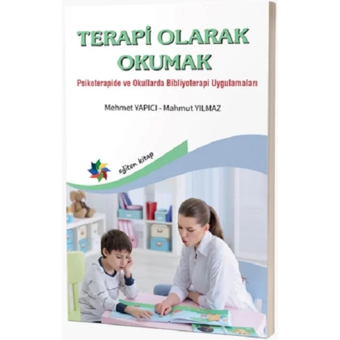Terapi Olarak Okumak Psikoterapide Ve Okullarda Bibliyoterapi Uygulamaları